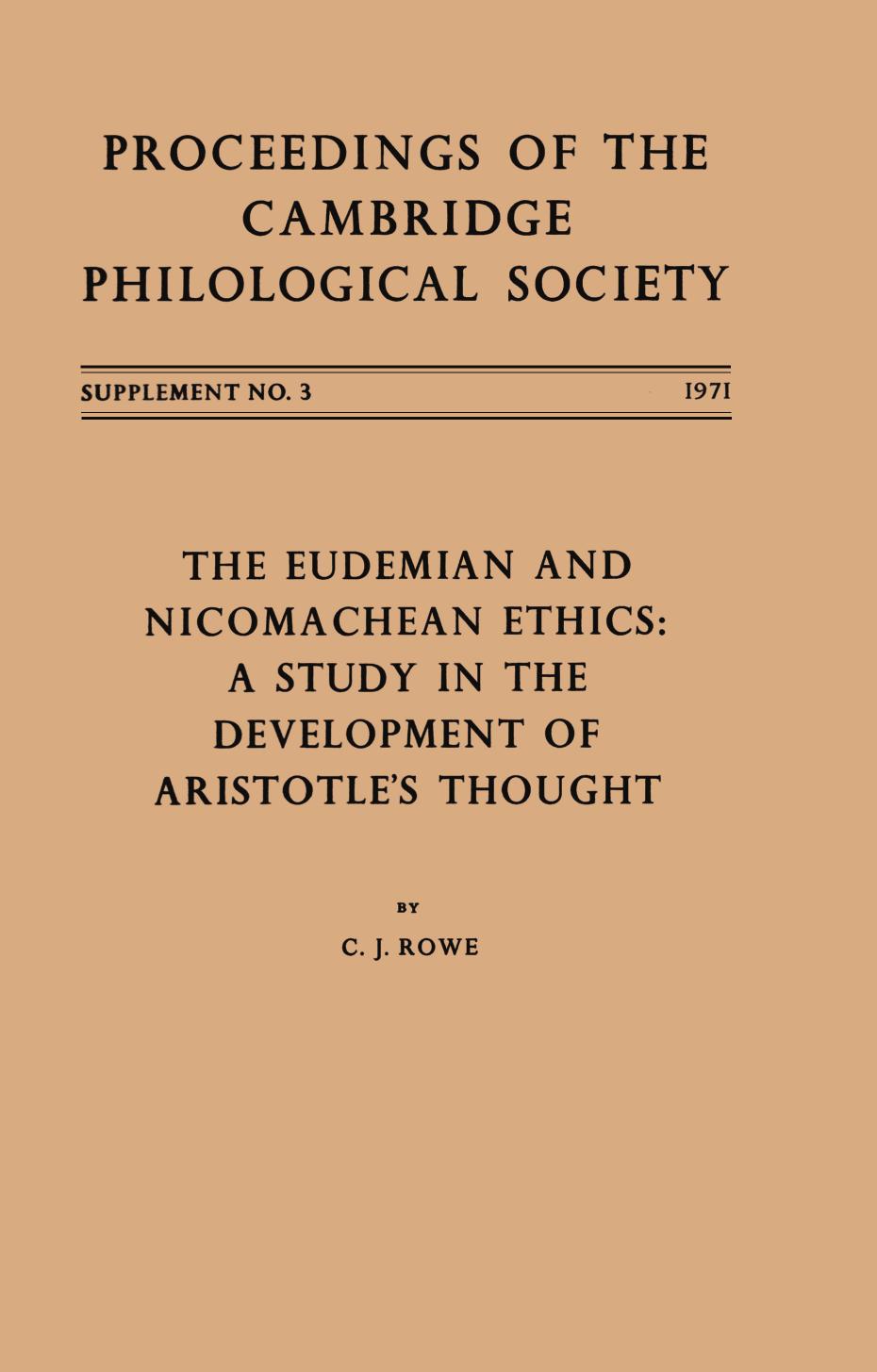 The Eudemian and Nicomachean Ethics by C.J. Rowe;