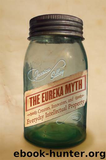 The Eureka Myth by Silbey Jessica