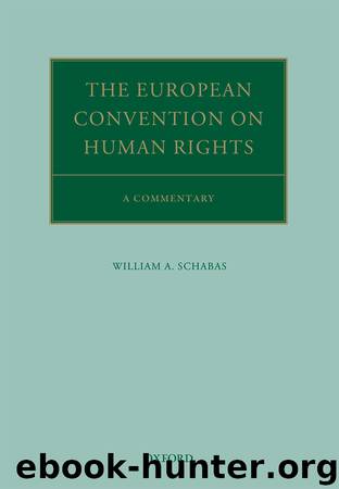 The European Convention on Human Rights by Schabas William A.;