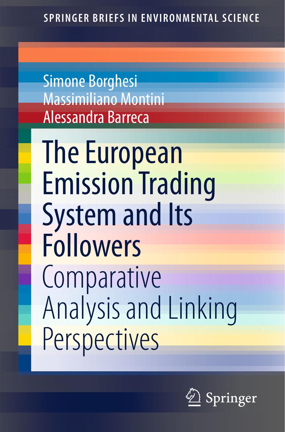 The European Emission Trading System and Its Followers by Comparative Analysis & Linking Perspectives (2016)