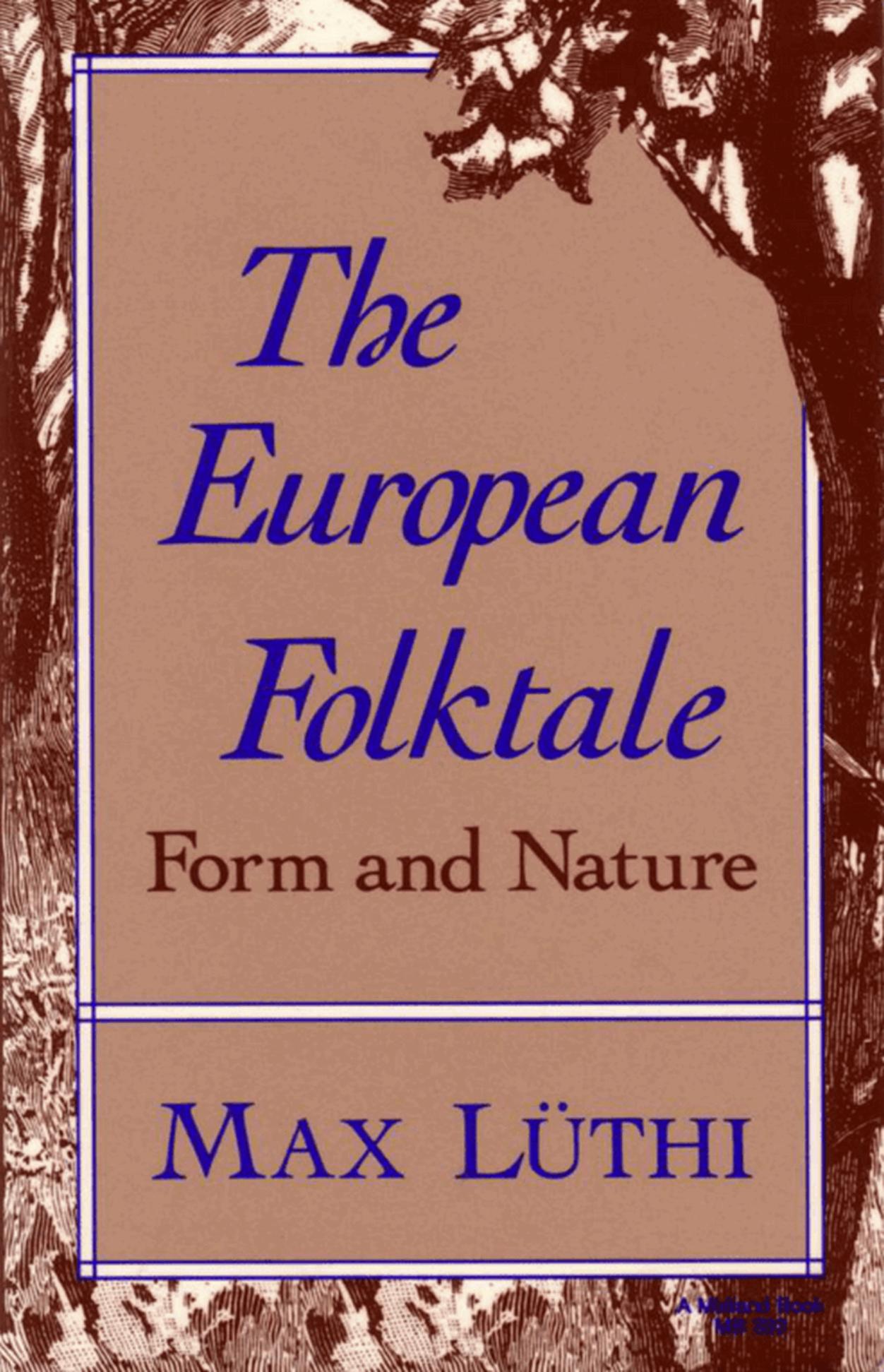 The European Folktale: Form and Nature by Max Lüthi