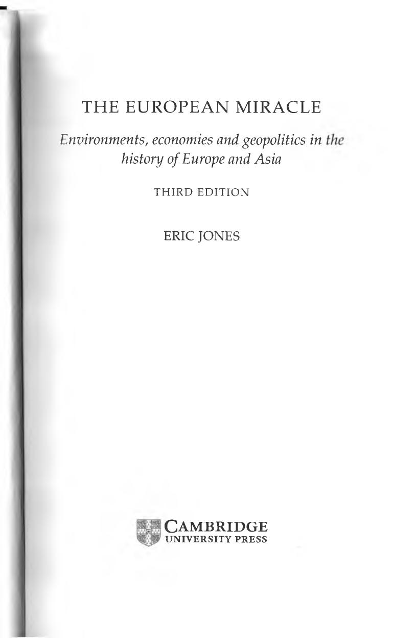 The European Miracle: Environments, Economies and Geopolitics in the History of Europe and Asia, 3 edition (repost) by Eric Jones