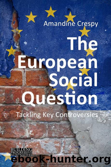 The European Social Question: Tackling Key Controversies (Building Progressive Alternatives) by Amandine Crespy