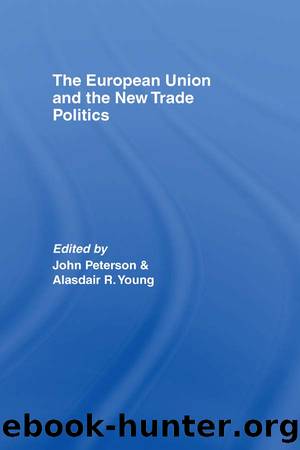The European Union and the New Trade Politics by John Peterson