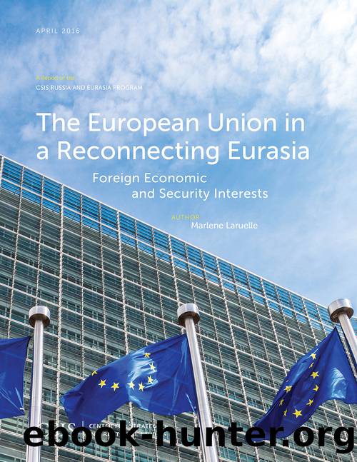The European Union in a Reconnecting Eurasia by Laruelle Marlene;