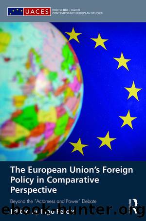 The European Union's Foreign Policy in Comparative Perspective: Beyond the "Actorness and Power" Debate by Ingo Peters
