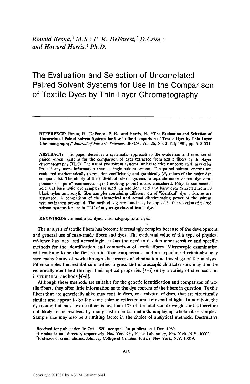 The Evaluation and Selection of Uncorrelated Paired Solvent Systems for Use in the Comparison of Textile Dyes by Thin-Layer Chromatography by Resua R DeForest PR Harris H