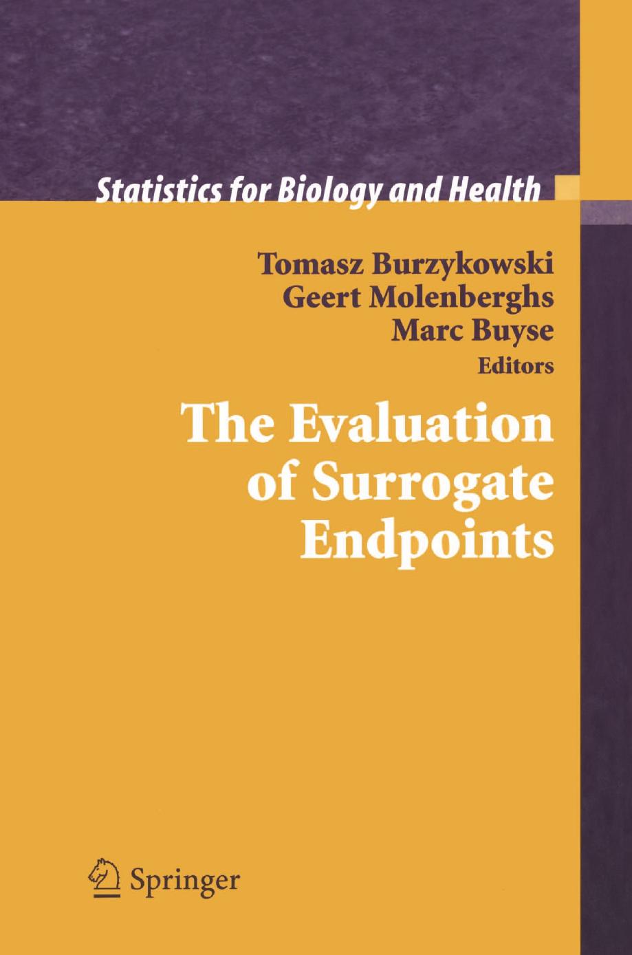 The Evaluation of Surrogate Endpoints by Unknow