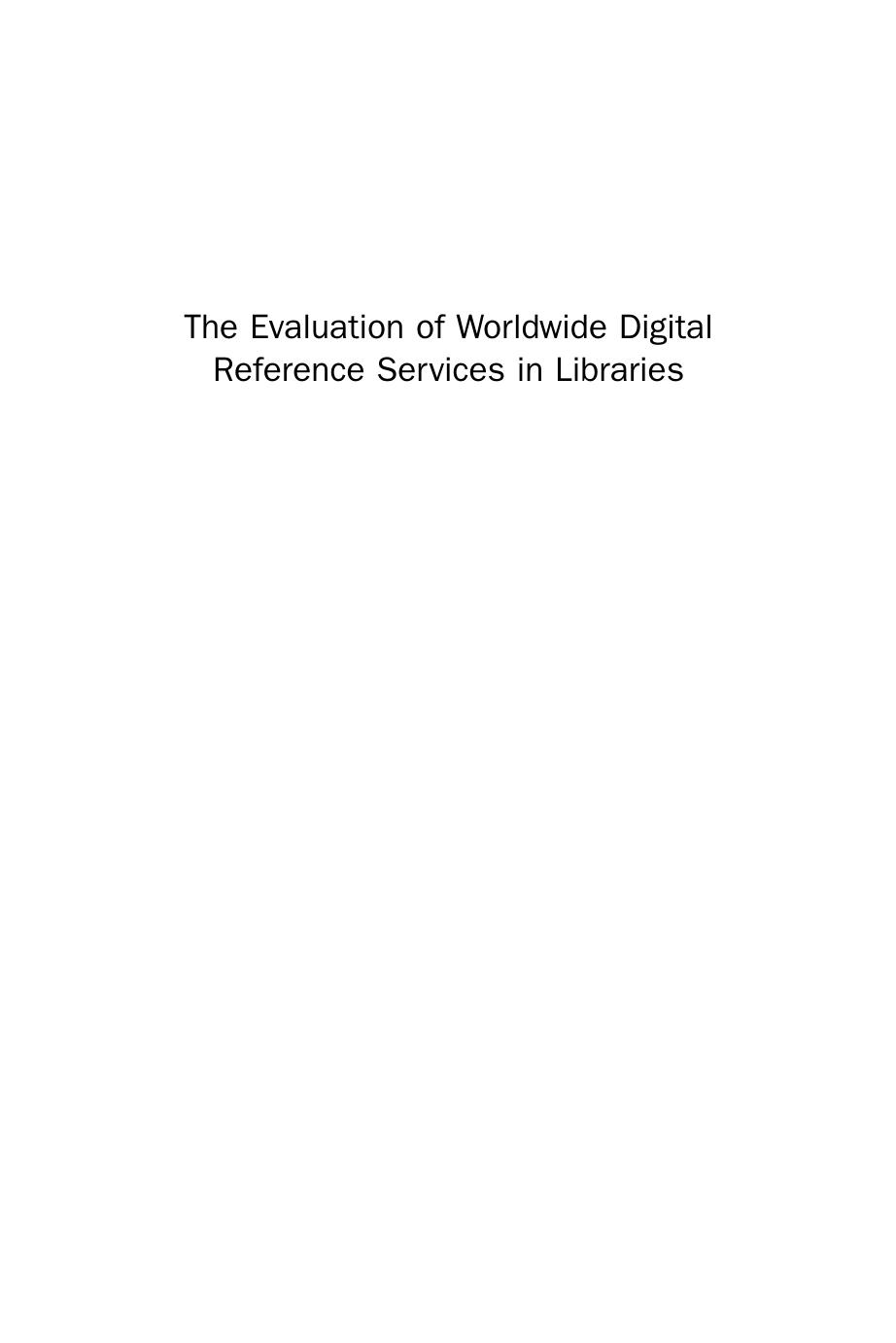 The Evaluation of Worldwide Digital Reference Services in Libraries by Jia Liu (Auth.)