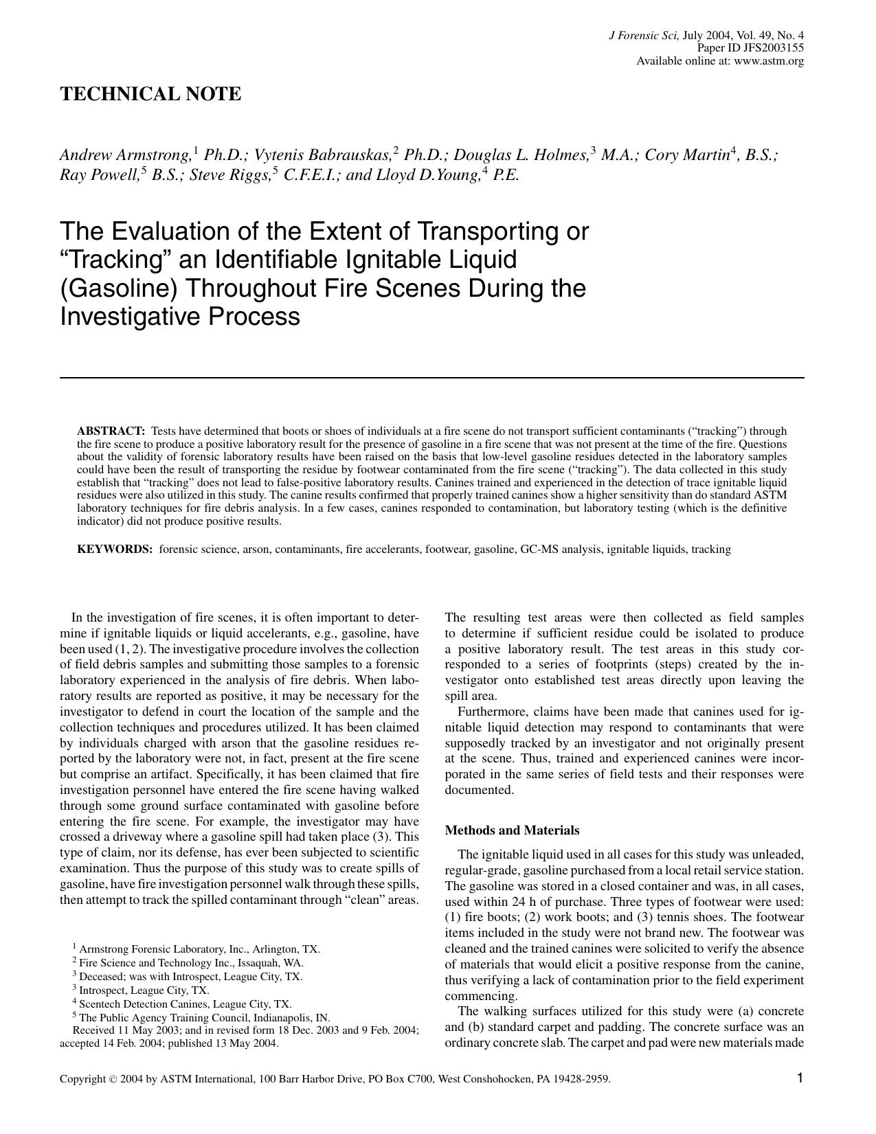The Evaluation of the Extent of Transporting or Tracking an Identifiable Ignitable Liquid (Gasoline) Throughout Fire Scenes During the Investigative Process by Armstrong A Babrauskas V Holmes DL Martin C Powell R Riggs S Young LD