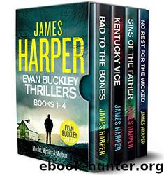The Evan Buckley Thrillers: Books 1 - 4 by James Harper