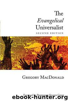 The Evangelical Universalist by Gregory MacDonald & Oliver D. Crisp