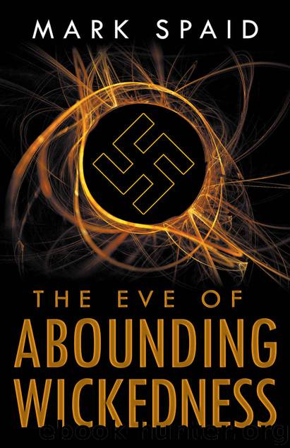 The Eve of Abounding Wickedness by Mark Spaid