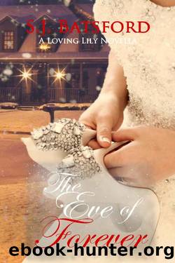 The Eve of Forever by S J Batsford