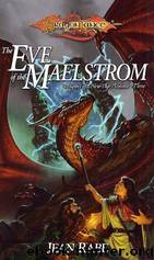 The Eve of the Maelstrom: Dragons of a New Age, Volume Three by Jean Rabe