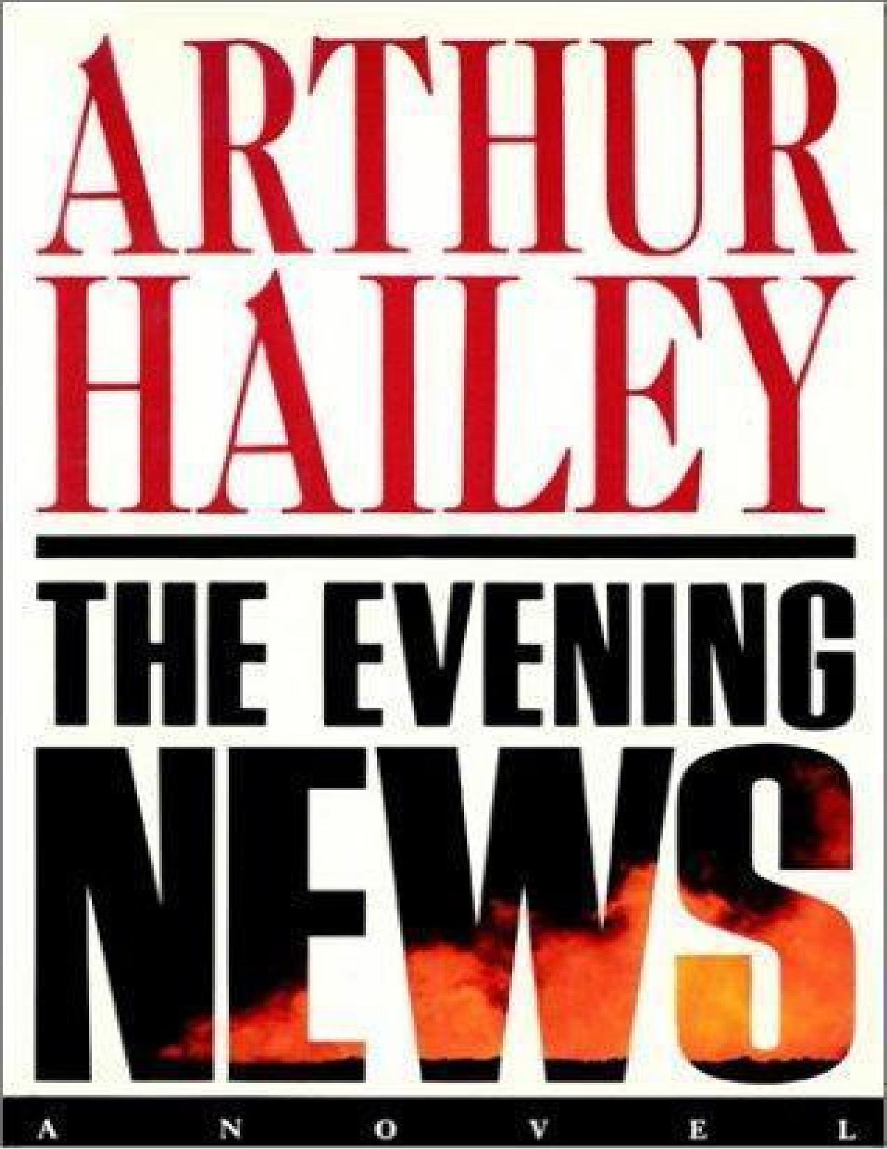 The Evening News by Arthur Hailey