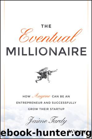 The Eventual Millionaire by Miller Dan Tardy Jaime