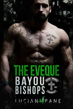 The Eveque: Louisiana Bayou Bishops MC by Lucian Bane