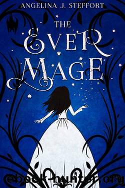 The Ever Mage (The Quarter Mage Book 4) by Angelina J. Steffort