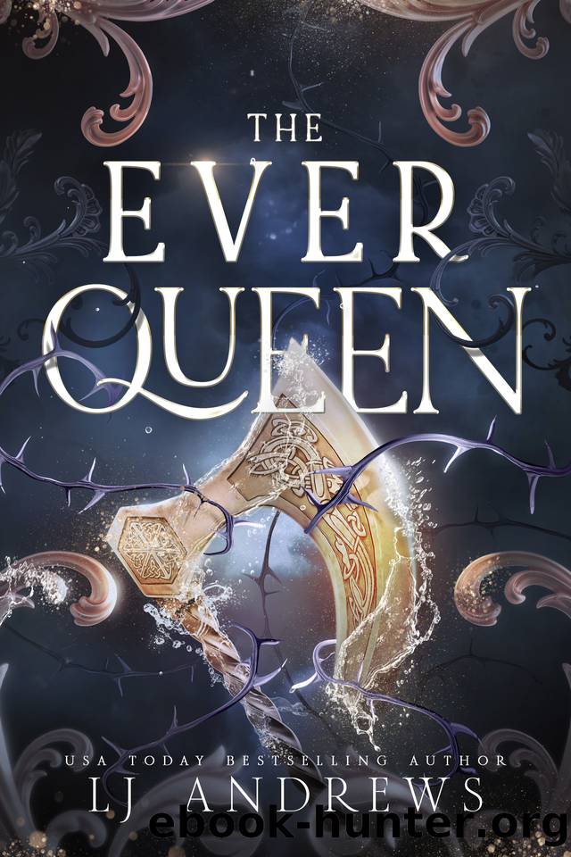 The Ever Queen: A Dark Fantasy Romance (The Ever Seas Book 2) by LJ Andrews