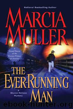 The Ever-Running Man by Marcia Muller