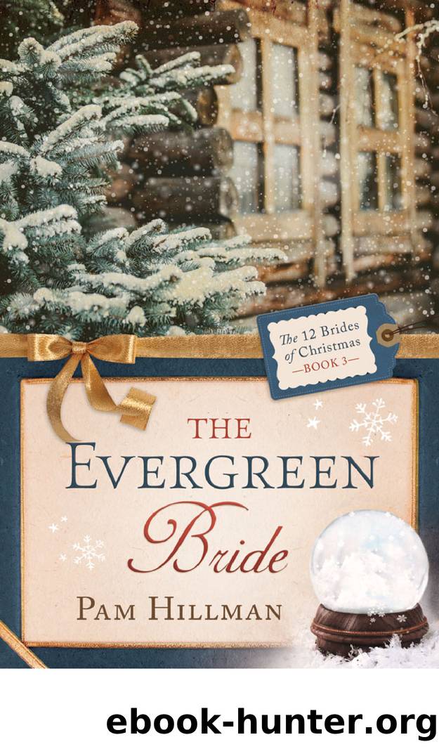 The Evergreen Bride by Pam Hillman