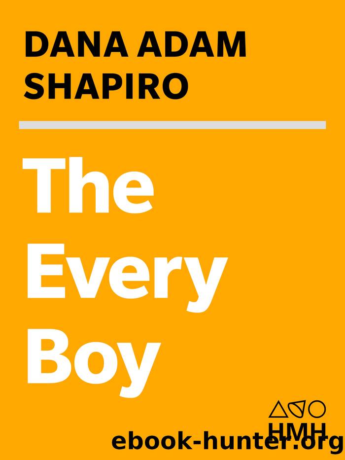 The Every Boy by Dana Adam Shapiro