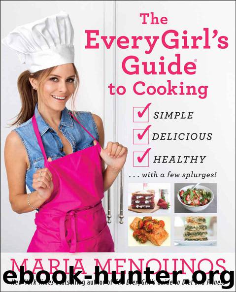 The EveryGirl's Guide to Cooking by Maria Menounos