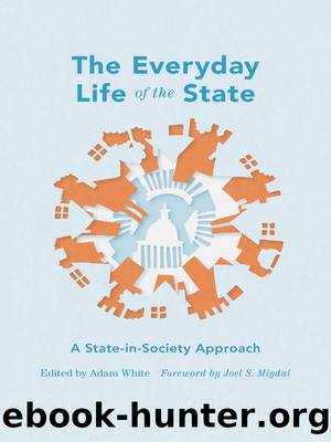 The Everyday Life of the State by Unknown