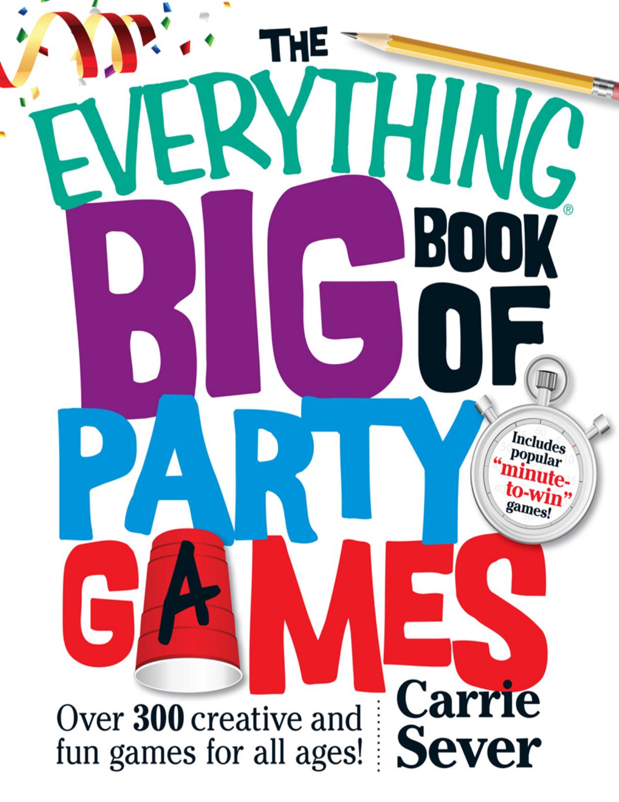 The Everything Big Book of Party Games by Carrie Sever