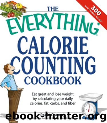 The Everything Calorie Counting Cookbook by Paula Conway