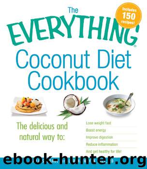 The Everything Coconut Diet Cookbook by Anji Sandage & Lorena Novak Bull RD