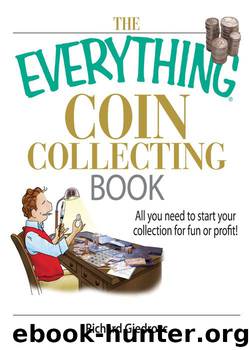 The Everything Coin Collecting Book by Richard Giedroyc