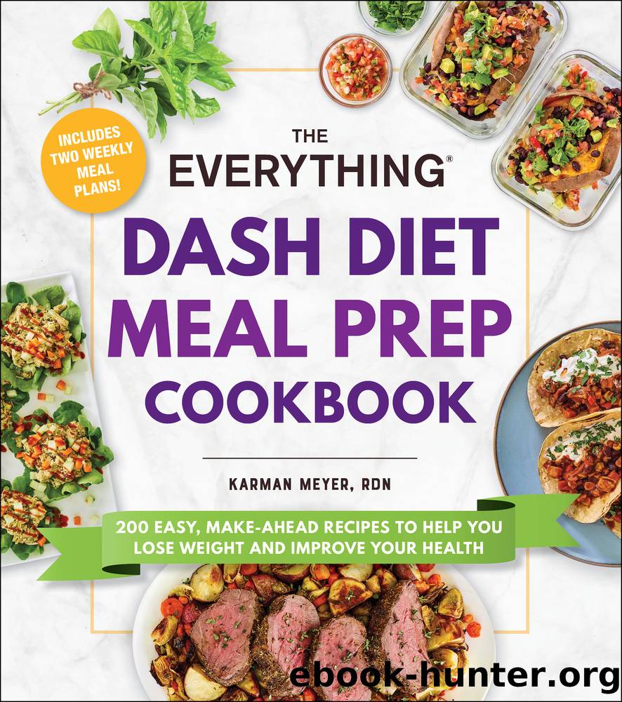The Everything DASH Diet Meal Prep Cookbook by Karman Meyer