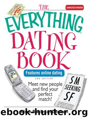 The Everything Dating Book: Meet New People and Find Your Perfect Match! by Alison Blackman Dunham