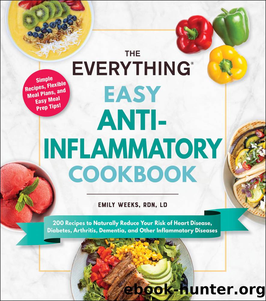 The Everything Easy Anti-Inflammatory Cookbook by Emily Weeks