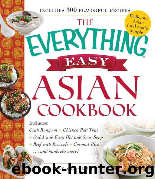 The Everything Easy Asian Cookbook by Kelly Jaggers