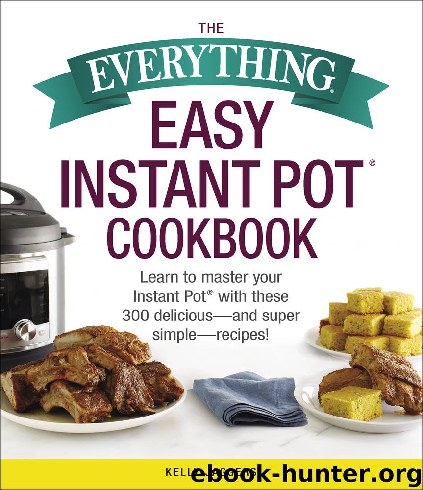 The Everything Easy Instant Pot&#174; Cookbook by Kelly Jaggers