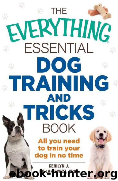 The Everything Essential Dog Training and Tricks Book by Gerilyn J. Bielakiewicz