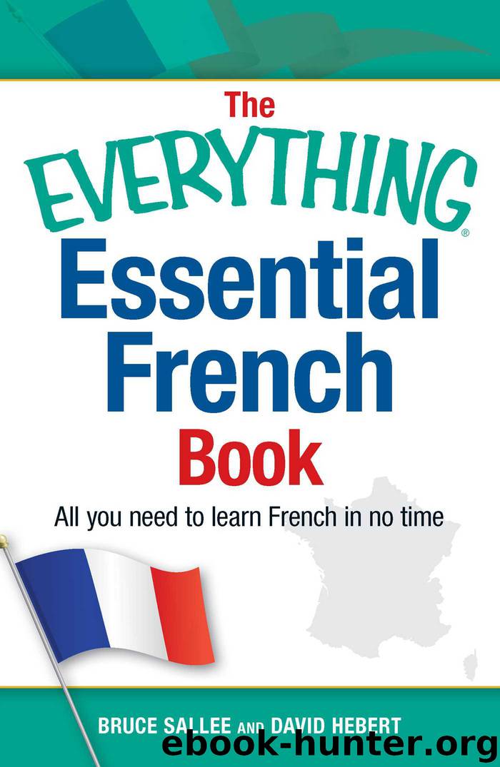 The Everything Essential French Book by Bruce Sallee David Hebert