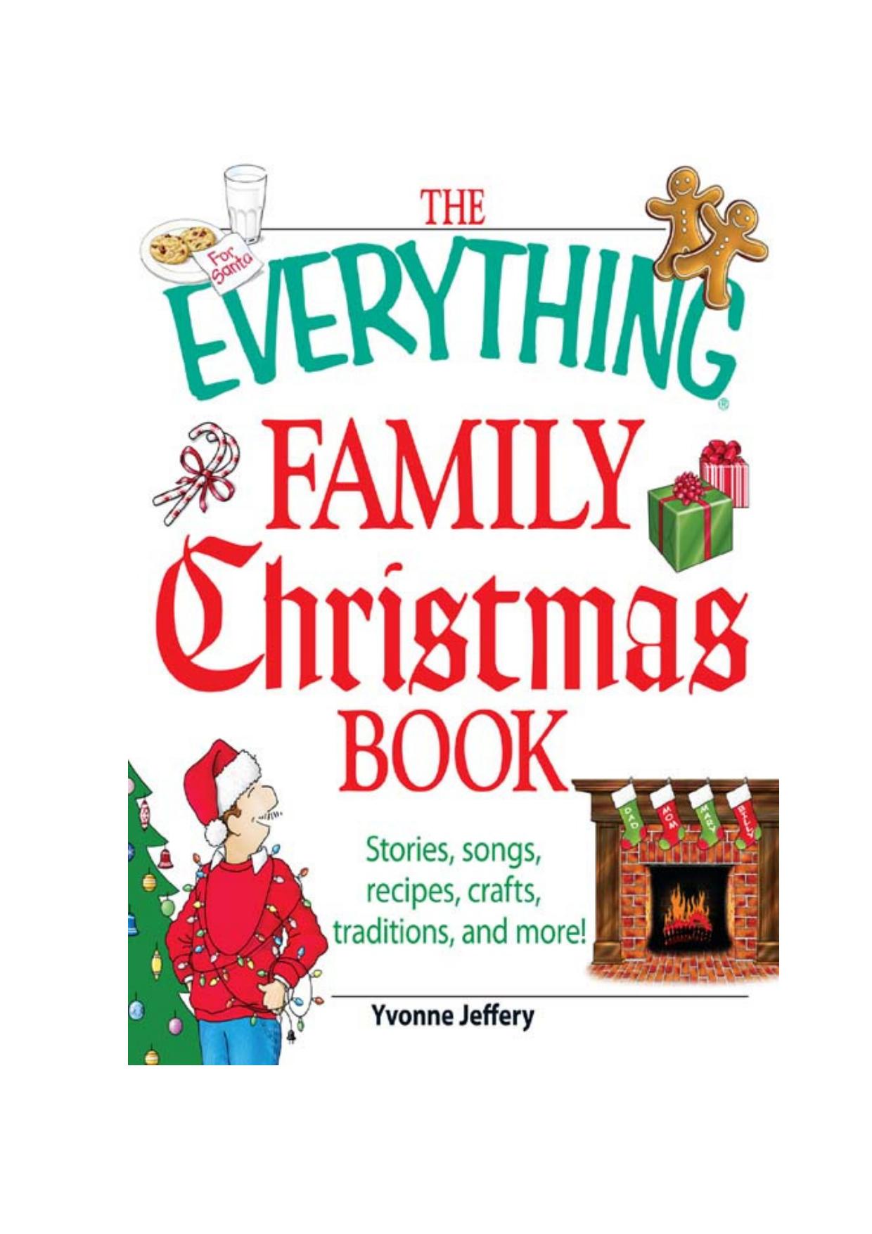 The Everything Family Christmas Book: Stories, Songs, Recipes, Crafts, Traditions, and More by Unknow