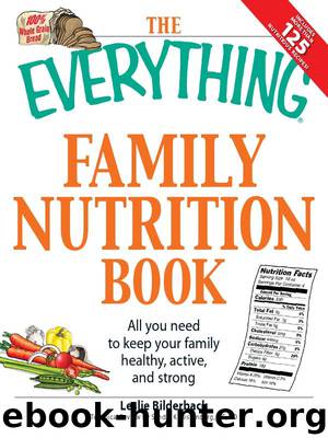 The Everything Family Nutrition Book by Leslie Bilderback