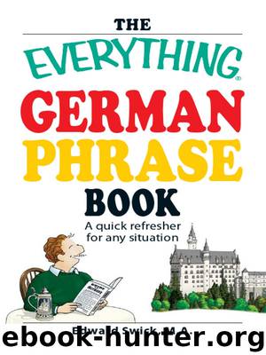 The Everything German Phrase Book by Edward Swick