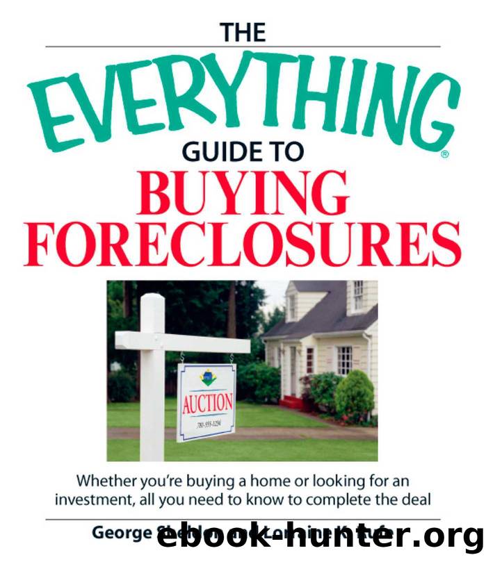 The Everything Guide to Buying Foreclosures by George Sheldon