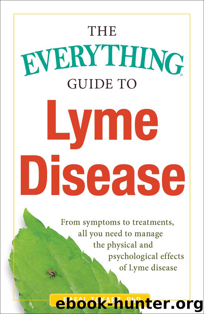 The Everything Guide to Lyme Disease by Rafal Tokarz