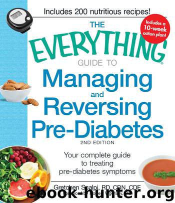 The Everything Guide to Managing and Reversing Pre-Diabetes by Gretchen Scalpi