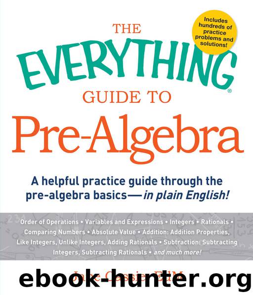 The Everything Guide to Pre-Algebra: A Helpful Practice Guide Through the Pre-Algebra Basics - in Plain English! by Jane Cassie