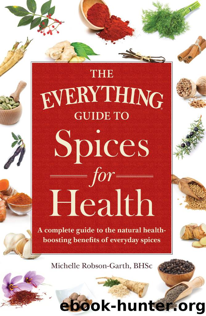 The Everything Guide to Spices for Health by Michelle Robson-Garth