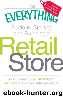 The Everything Guide to Starting and Running a Retail Store: All you need to get started and succeed in your own retail adventure (Everything®) by Dan Ramsey & Judy Ramsey