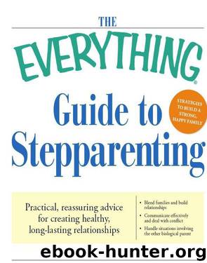 The Everything Guide to Stepparenting by Erin Munroe & Irene S.Levine